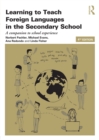 Learning to Teach Foreign Languages in the Secondary School : A companion to school experience - eBook