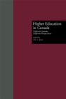 Higher Education in Canada : Different Systems, Different Perspectives - eBook