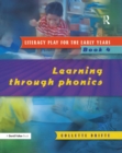 Literacy Play for the Early Years Book 4 : Learning Through Phonics - eBook