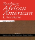 Teaching African American Literature : Theory and Practice - eBook
