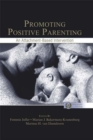 Promoting Positive Parenting : An Attachment-Based Intervention - eBook