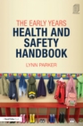 The Early Years Health and Safety Handbook - eBook