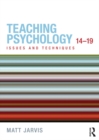 Teaching Psychology 14-19 : Issues and Techniques - eBook