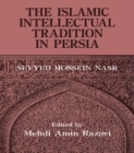 The Islamic Intellectual Tradition in Persia - eBook