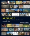 Antiquity : Origins, Classicism and The New Rome - eBook
