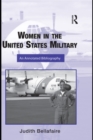 Women in the United States Military : An Annotated Bibliography - eBook