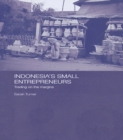 Indonesia's Small Entrepreneurs : Trading on the Margins - eBook