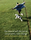 The Natural and the Social : Uncertainty, Risk, Change - eBook