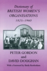 Dictionary of British Women's Organisations, 1825-1960 - eBook