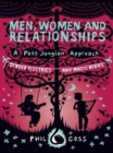 Men, Women and Relationships - A Post-Jungian Approach : Gender Electrics and Magic Beans - eBook