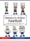 Literacy in Action: Football : 24 Flexible Lessons for Ages 9-11 - eBook