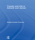 Travels and Life in Ashanti and Jaman - eBook