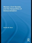 Women, Civil Society and the Geopolitics of Democratization - eBook