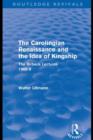 The Carolingian Renaissance and the Idea of Kingship (Routledge Revivals) - eBook