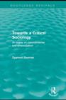 Towards a Critical Sociology (Routledge Revivals) : An Essay on Commonsense and Imagination - eBook