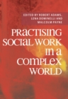 Practising Social Work in a Complex World - eBook