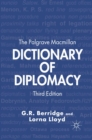 The Palgrave Macmillan Dictionary of Diplomacy - eBook