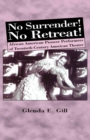 No Surrender! No Retreat! : African-American Pioneer Performers of 20th Century American Theater - eBook