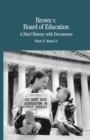 Brown vs. Board of Education of Topeka : A Brief History with Documents - eBook