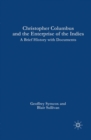 Christopher Columbus and the Enterprise of the Indies : A Brief History with Documents - eBook