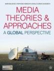 Media Theories and Approaches : A Global Perspective - eBook