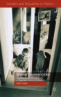 Queer Domesticities : Homosexuality and Home Life in Twentieth-Century London - eBook