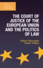 The Court of Justice of the European Union and the Politics of Law - eBook