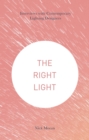 The Right Light : Interviews with Contemporary Lighting Designers - eBook