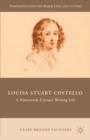 Louisa Stuart Costello : A Nineteenth-Century Writing Life - eBook