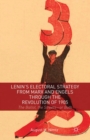 Lenin's Electoral Strategy from Marx and Engels through the Revolution of 1905 : The Ballot, the Streets-or Both - eBook