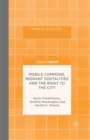 Mobile Commons, Migrant Digitalities and the Right to the City - eBook