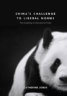 China's Challenge to Liberal Norms : The Durability of International Order - eBook