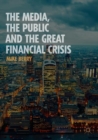 The Media, the Public and the Great Financial Crisis - eBook