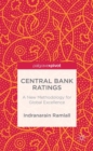 Central Bank Ratings : A New Methodology for Global Excellence - Book