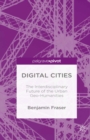 Digital Cities: The Interdisciplinary Future of the Urban Geo-Humanities - eBook