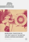 Mobilizing Traditions in the First Wave of the British Animal Defense Movement - eBook