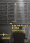 Destination China : Immigration to China in the Post-Reform Era - eBook