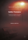 Gothic Forensics : Criminal Investigative Procedure in Victorian Horror & Mystery - eBook