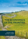 The Economics of the Frontier : Conquest and Settlement - eBook