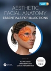 Aesthetic Facial Anatomy Essentials for Injections - Book