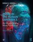 Music in the Human Experience : An Introduction to Music Psychology - Book