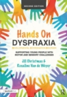 Hands on Dyspraxia: Developmental Coordination Disorder : Supporting Young People with Motor and Sensory Challenges - Book