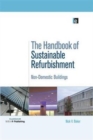 The Handbook of Sustainable Refurbishment: Non-Domestic Buildings - Book