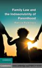 Family Law and the Indissolubility of Parenthood - eBook