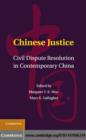 Chinese Justice : Civil Dispute Resolution in Contemporary China - eBook