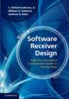 Software Receiver Design : Build your Own Digital Communication System in Five Easy Steps - eBook