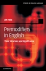 Premodifiers in English : Their Structure and Significance - eBook