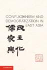 Confucianism and Democratization in East Asia - eBook