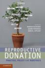 Reproductive Donation : Practice, Policy and Bioethics - eBook