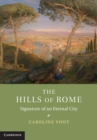 Hills of Rome : Signature of an Eternal City - eBook
